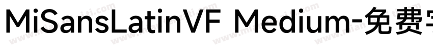 MiSansLatinVF Medium字体转换